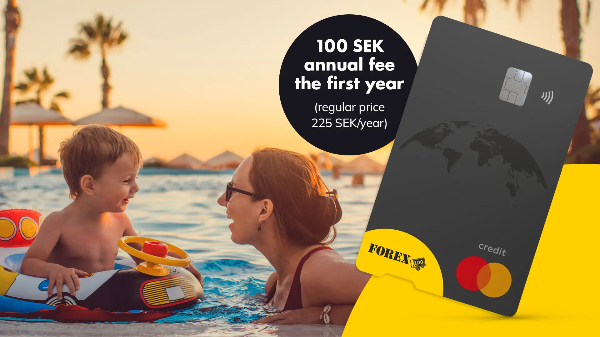Women and her child in a pool on vacation with an offer on FOREX Credit Card next to her