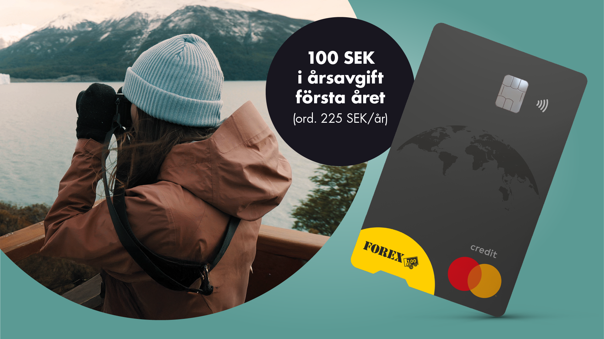 Kvinna med kikare vid sjö och berglandskap, erbjudande om Forex kreditkort med 100 SEK i årsavgift första året, ordinarie 225 SEK/år.