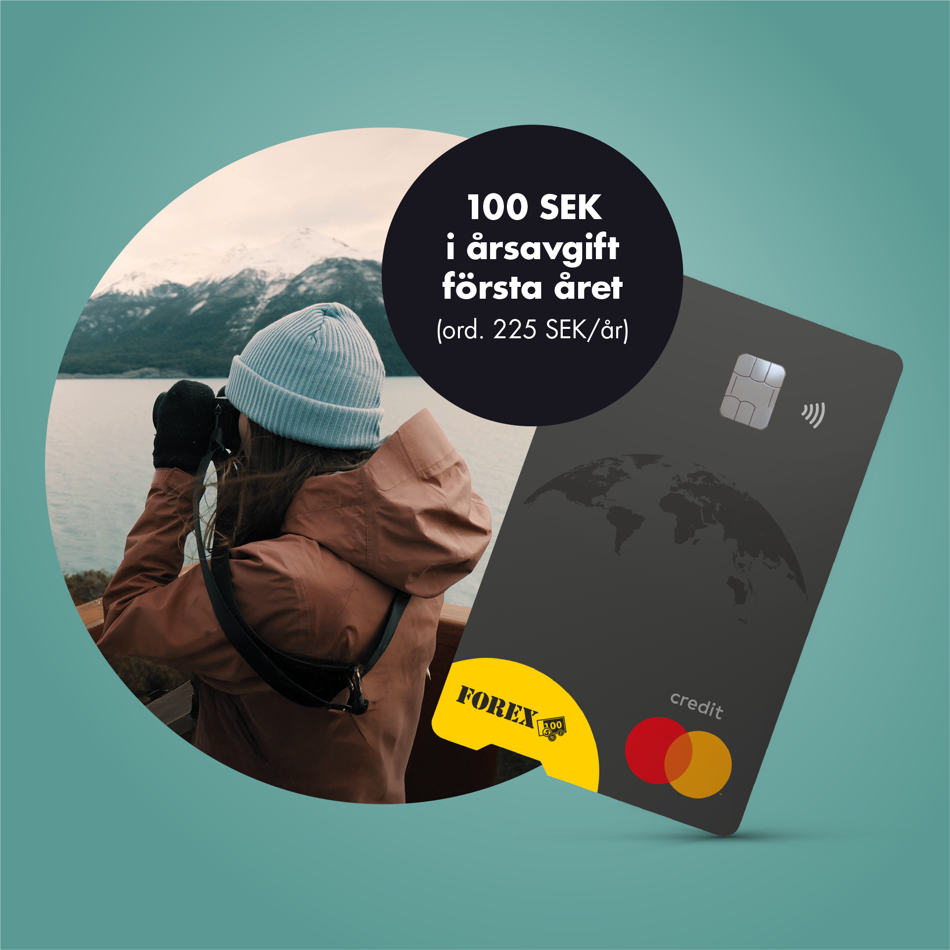 Kvinna med kamera vid sjö och berg, erbjudande om 100 SEK i årsavgift första året på kreditkort från FOREX Bank visas.