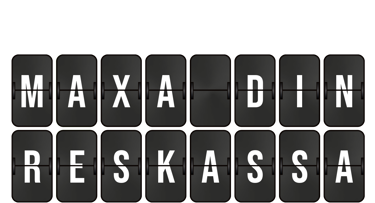 Texten "Maxa din reskassa" i en stiliserad flipprad design, liknande de som används på flygplatser och tågstationer.